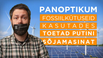 PANOPTIKUM | Kliimaministeerium asub võitlema keskkonnaalase desinformatsiooniga