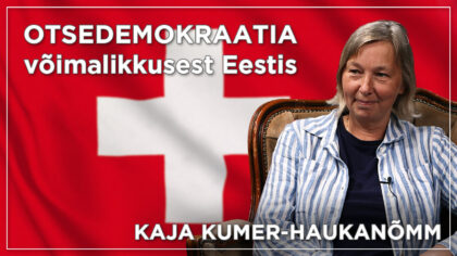 Kaja Kumer-Haukanõmm – Otsedemokraatia võimalikkusest Eestis